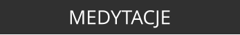 MEDYTACJE
